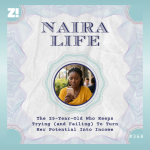 #NairaLife: The 25-Year-Old Who Keeps Trying (and Failing) To Turn Her Potential Into Income