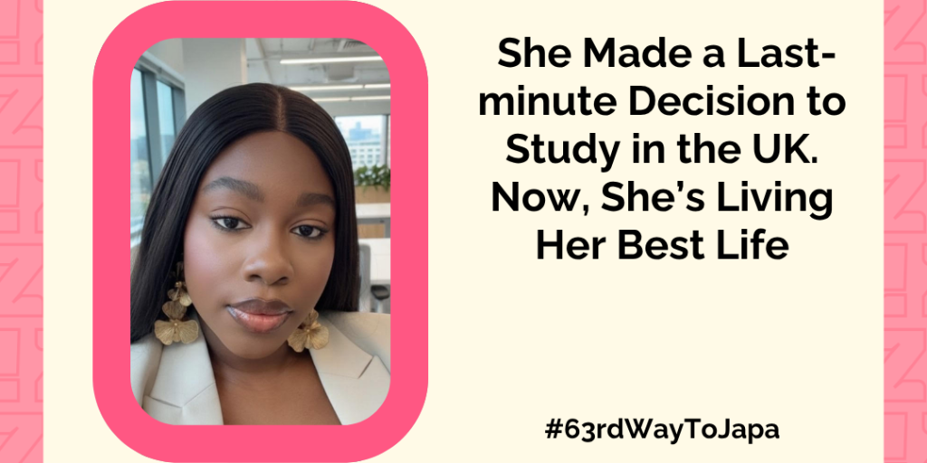 She Made a Last-minute Decision to Study in the UK. Now, She’s Living Her Best Life—1000 Ways To Japa