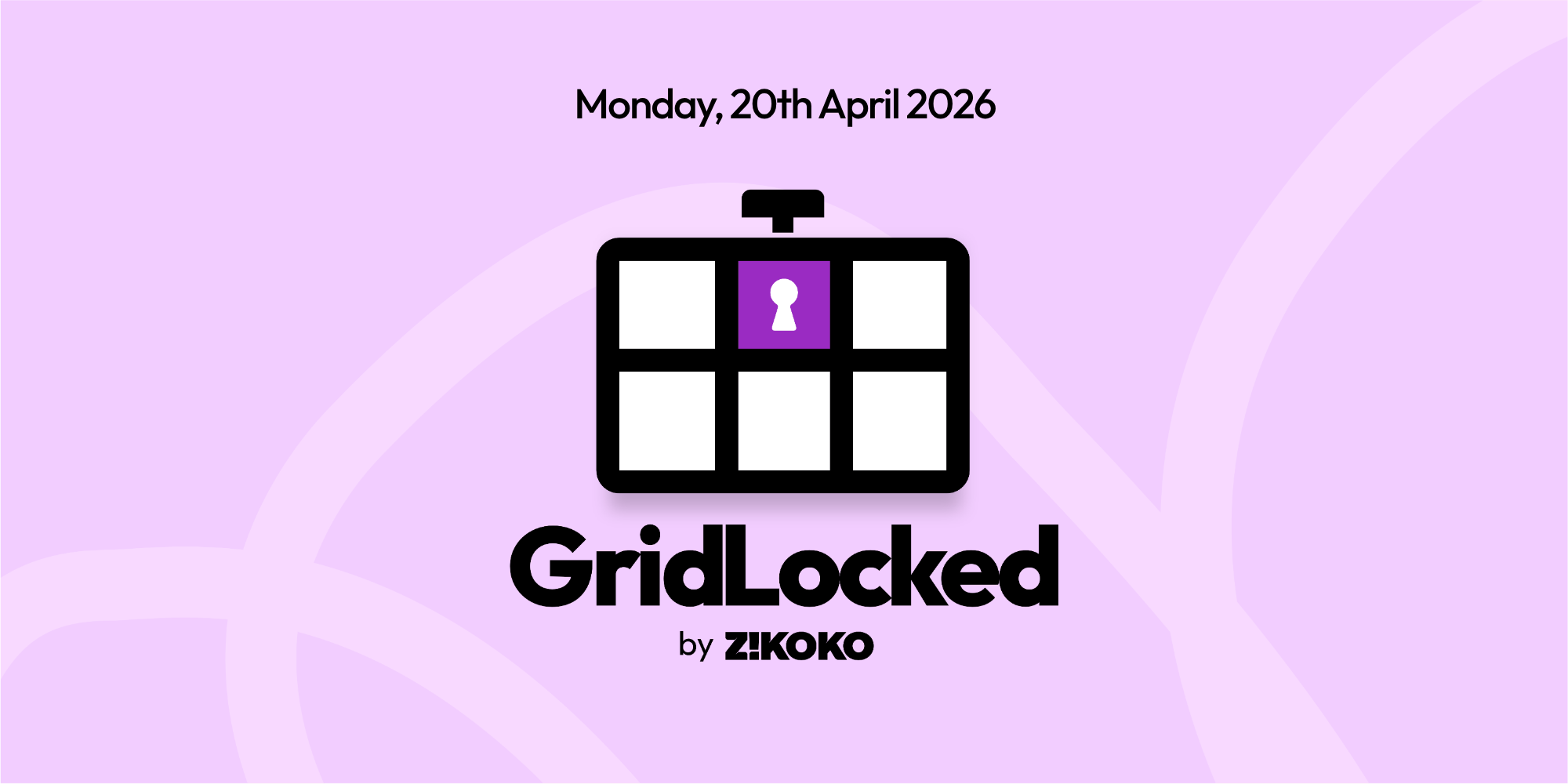 GridLocked 20 April 2026