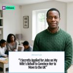 “I Secretly Applied for Jobs on My Wife’s Behalf to Convince Her to Move to the UK”— Abroad Life