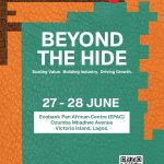 Africa’s Premier Leather Platform Returns: Lagos Leather Fair Announces 9th Edition Theme “Beyond the Hide”