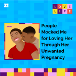 Love Life: I Was Mocked for Loving Her Through A Pregnancy That Wasn’t Mine