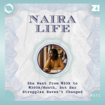 #NairaLife: She Went From ₦20k to ₦300k/Month, but Her Struggles Haven’t Changed