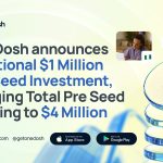 OneDosh Announces Additional $1 million Pre-Seed Investment, Bringing Total Pre-Seed Funding to $4 Million