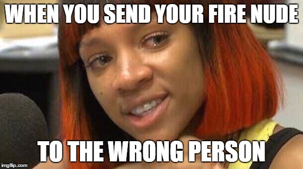 15 Things Anyone Who Has Sent Nudes To The Wrong Person Will Understand Immediately